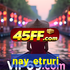 nay etruri